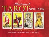 Pielmeier, Heidemarie: Illustrated Tarot Spreads: 78 New Layouts for Personal Discovery Pielmeier, Heidemarie: Illustrated Tarot Spreads: 78 New Layouts for Personal Discovery