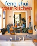 Stasney, Sharon: Feng Shui Your Kitchen