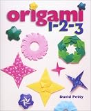 Petty, David: Origami 1-2-3 Petty, David: Origami 1-2-3