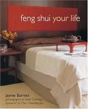 Barrett, Jayme: Feng Shui Your Life