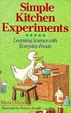Mandell, Muriel: Simple Kitchen Experiments Mandell, Muriel: Simple Kitchen Experiments