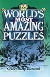 Townsend, Charles Barry: World's Most Amazing Puzzles