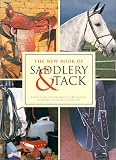 Henderson, Caorlyn: The New Book of Saddlery and Tack