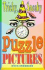 Anderson, Doug: Tricky, Sneaky Puzzle Pictures Anderson, Doug: Tricky, Sneaky Puzzle Pictures