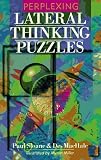 Sloane, Paul: Perplexing Lateral Thinking Puzzles