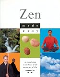 Zen Made Easy: An Introduction to the Basics of the Ancient Art of Zen (0806999217) by Freke, Timothy Freke, Timothy: Zen Made Easy: An Introduction to the Basics of the Ancient Art of Zen