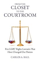 From the Closet to the Courtroom: Five LGBT&hellip;