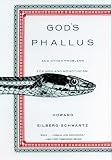 Eilberg-Schwartz, Howard: God's Phallus: And Other Problems for Men and Monotheism Eilberg-Schwartz, Howard: God's Phallus: And Other Problems for Men and Monotheism