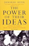 Meier, Deborah: The Power of Their Ideas: Lessons for America from a Small School in Harlem Meier, Deborah: The Power of Their Ideas: Lessons for America from a Small School in Harlem