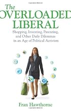 The Overloaded Liberal: Shopping, Investing,&hellip;