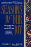 Waskow, Arthur I.: Seasons of Our Joy: A Modern Guide to the Jewish Holidays