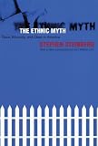 Steinberg, Stephen: The Ethnic Myth: Race, Ethnicity, and Class in America