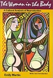 Martin, Emily: Woman in the Body: A Cultural Analysis of Reproduction