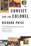 Price, Richard: The Convict and the Colonel Price, Richard: The Convict and the Colonel