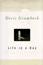 Life in a Day by Doris Grumbach