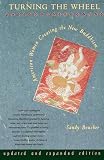 Boucher, Sandy: Turning the Wheel: American Women Creating the New Buddhism Boucher, Sandy: Turning the Wheel: American Women Creating the New Buddhism