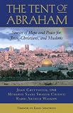 Waskow, Arthur: The Tent of Abraham: Stories of Hope And Peace for Jews, Christians, And Muslims Waskow, Arthur: The Tent of Abraham: Stories of Hope And Peace for Jews, Christians, And Muslims