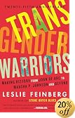Transgender Warriors : Making History from Joan of Arc to Dennis Rodman