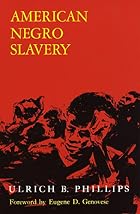 American Negro Slavery by Ulrich Bonnell&hellip;