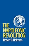 Holtman, Robert B.: Napoleonic Revolution