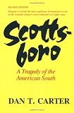 Carter, Dan T.: Scottsboro: A Tragedy of the American South Carter, Dan T.: Scottsboro: A Tragedy of the American South