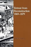 Gillette, William: Retreat from Reconstruction, 1869-1879