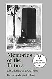 Gibson, Margaret: Memories of the Future