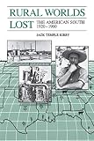 Kirby, Jack: Rural Worlds Lost: The American South 1920 1960