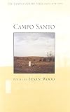 Wood, Susan: Campo Santo: Poems Wood, Susan: Campo Santo: Poems