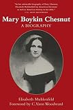 Muhlenfeld, Elisabeth: Mary Boykin Chesnut: A Biography