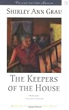 Grau, Shirley: The Keepers of the House
