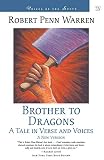 Brother to Dragons (0807121231) by Warren, Robert Penn Warren, Robert Penn: Brother to Dragons