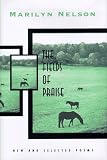 The Fields of Praise: New and Selected Poems (0807121746) by Waniek, Marilyn Nelson Waniek, Marilyn Nelson: The Fields of Praise: New and Selected Poems