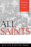 Osbey, Brenda Marie: All Saints: New and Selected Poems Osbey, Brenda Marie: All Saints: New and Selected Poems
