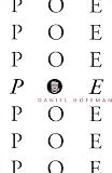 Hoffman, Daniel: Poe Poe Poe Poe Poe Poe Poe