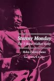 King, B. B.: Stormy Monday: The T-Bone Walker Story