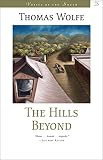 Wolfe, Thomas: The Hills Beyond Wolfe, Thomas: The Hills Beyond