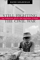 Still Fighting the Civil War: The American&hellip;
