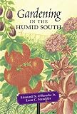 Standifer, Leon C.: Gardening in the Humid South