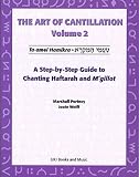 Wolff, Josee: The Art of Cantillation: A Step-by-step Guide to Chanting Haftarah and M'gillot Wolff, Josee: The Art of Cantillation: A Step-by-step Guide to Chanting Haftarah and M'gillot