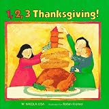 Nikola-Lisa, W.: 1, 2, 3, Thankgiving! Nikola-Lisa, W.: 1, 2, 3, Thankgiving!