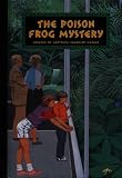 Gertrude Chandler Warner: The Poison Frog Mystery