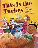 Levine, Abby: This Is the Turkey Levine, Abby: This Is the Turkey