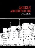 Scully, Vincent, Jr.: Modern Architecture Scully, Vincent, Jr.: Modern Architecture