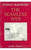 The Seamless Web (0807605344) by Burnshaw, Stanley Burnshaw, Stanley: The Seamless Web
