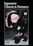 Addiss, Stephen: Japanese Ghosts and Demons : Art of the Supernatural Addiss, Stephen: Japanese Ghosts and Demons : Art of the Supernatural