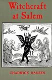 Hansen, Chadwick: Witchcraft at Salem