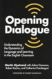 Nystrand, Martin: Opening Dialogue: Understanding the Dynamics of Language and Learning in the English Classroom
