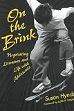 Hynds, Susan: On the Brink: Negotiating Literature and Life With Adolescents Hynds, Susan: On the Brink: Negotiating Literature and Life With Adolescents
