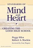 Silva, Peggy Clohessy: Standards of Mind and Heart: Creating the Good High School